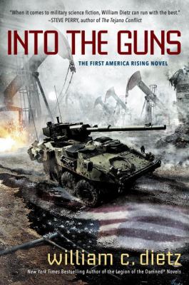 Into the guns : the first America rising novel